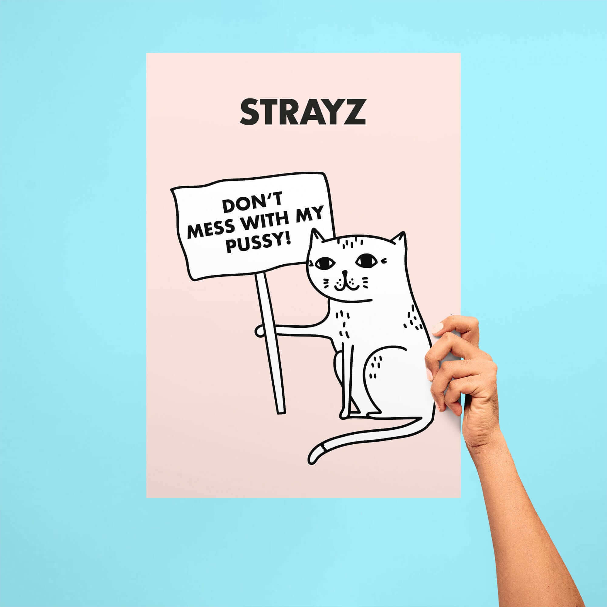 strayz-katzen-poster-don-t-mess-with-my-pussy-a3 image 2